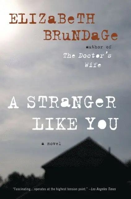 Elizabeth Brundage - Stranger Like You, E-bok. Tillgänglighet: Lägg i varukorg