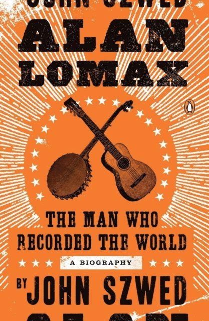 John Szwed - Alan Lomax, E-bok