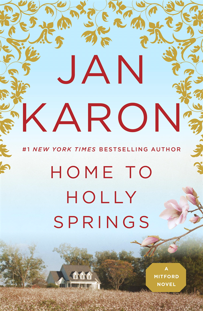 Jan Karon - Home to Holly Springs, E-bok