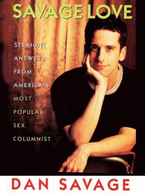 Dan Savage - Savage Love, E-bok