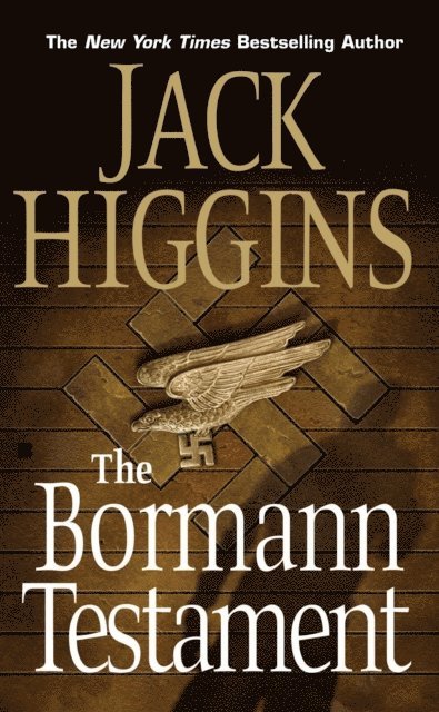 Jack Higgins - Bormann Testament, E-bok