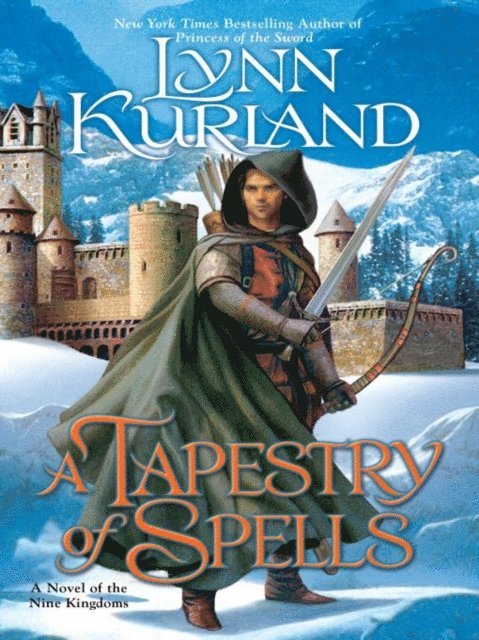 Lynn Kurland - Tapestry of Spells, E-bok