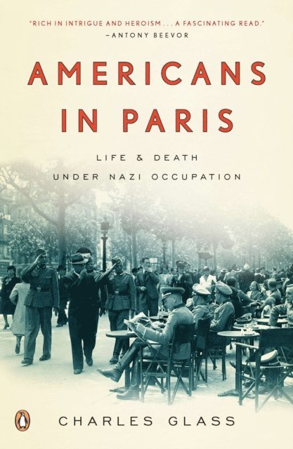 Charles Glass - Americans in Paris, E-bok