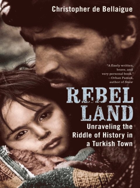 Christopher de Bellaigue - Rebel Land, E-bok