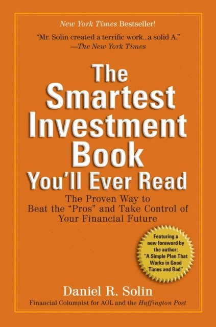 Daniel R. Solin - Smartest Investment Book You'll Ever Read, E-bok. Tillgänglighet: Lägg i varukorg