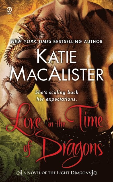 Katie Macalister - Love in the Time of Dragons, E-bok