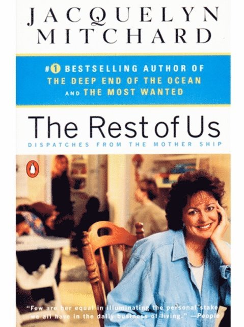 Jacquelyn Mitchard - Rest of Us, E-bok