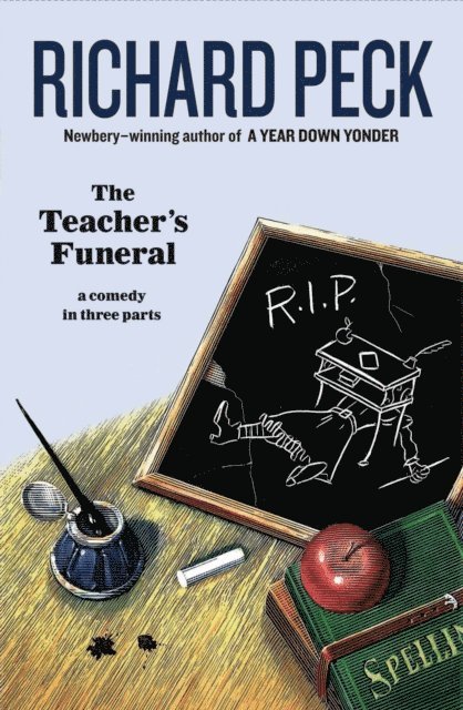 Richard Peck - Teacher's Funeral, E-bok