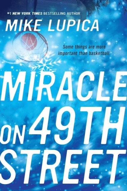 Mike Lupica - Miracle on 49th Street, E-bok