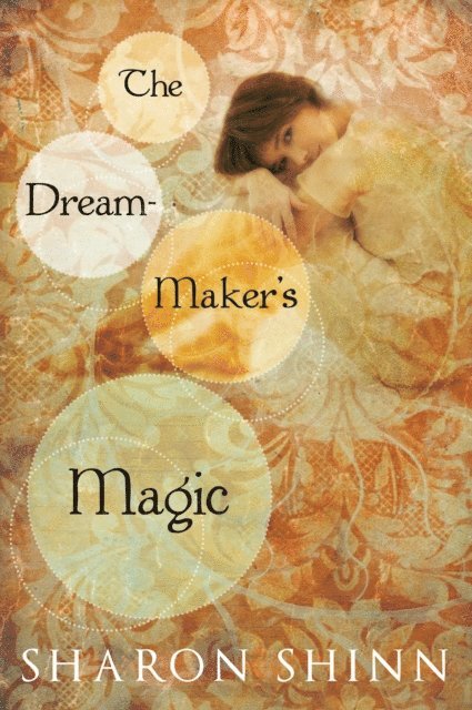 Sharon Shinn - Dream-Maker's Magic, E-bok