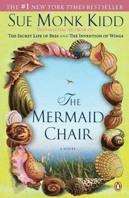 Sue Monk Kidd - Mermaid Chair, E-bok