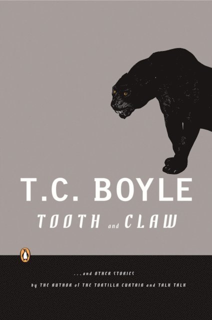 T.C. Boyle - Tooth and Claw, E-bok