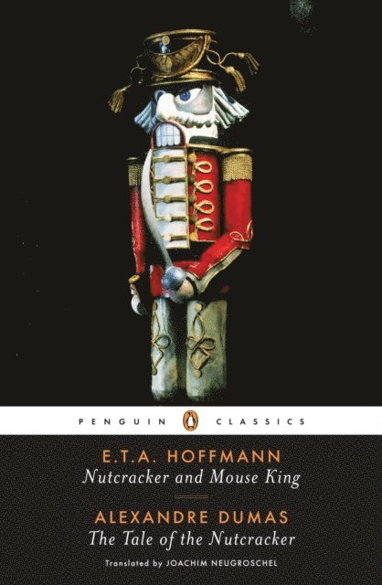 Alexandre Dumas, E. T. A. Hoffmann - Nutcracker and Mouse King and The Tale of the Nutcracker, E-bok