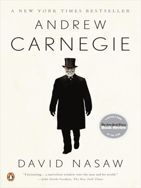 David Nasaw - Andrew Carnegie, E-bok