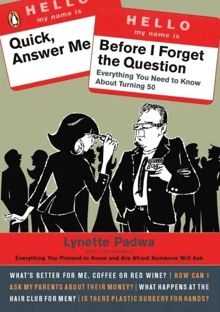 Lynette Padwa - Quick, Answer Me Before I Forget the Question, E-bok. Tillgänglighet: Lägg i varukorg