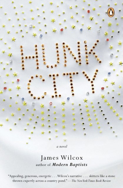 James Wilcox - Hunk City, E-bok