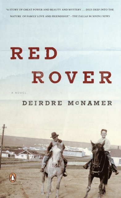 Deirdre McNamer - Red Rover, E-bok