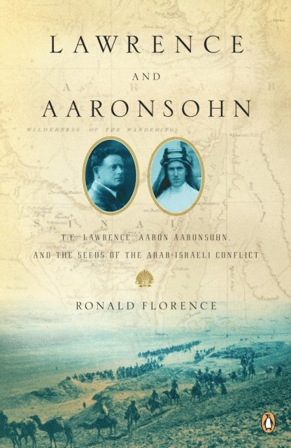Ronald Florence - Lawrence and Aaronsohn, E-bok