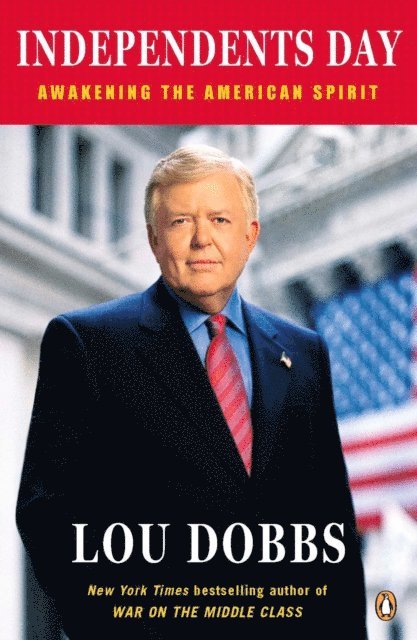 Lou Dobbs - Independents Day, E-bok