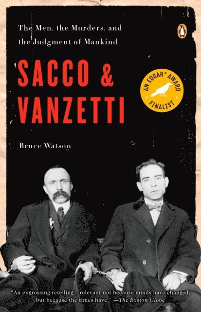 Bruce Watson - Sacco and Vanzetti, E-bok