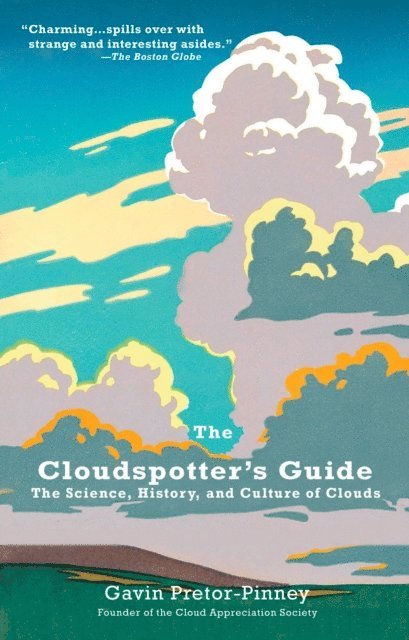 Gavin Pretor-Pinney - Cloudspotter's Guide, E-bok