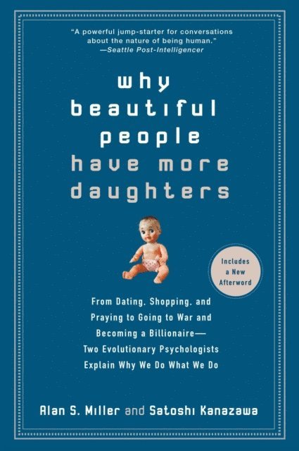 Satoshi Kanazawa, Alan Miller - Why Beautiful People Have More Daughters, E-bok