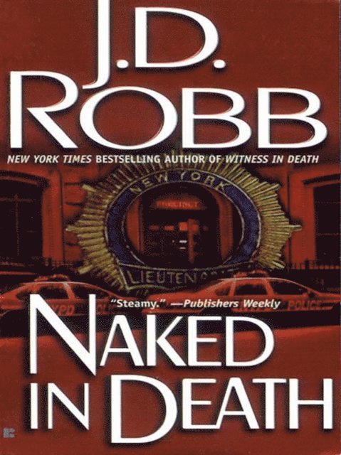 J. D. Robb - Naked in Death, E-bok