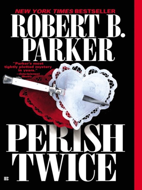 Robert B. Parker - Perish Twice, E-bok