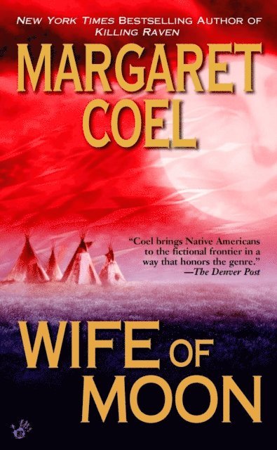 Margaret Coel - Wife of Moon, E-bok