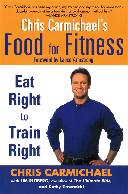 Kathy Zawadzki, Jim Rutberg, Chris Carmichael - Chris Carmichael's Food for Fitness, E-bok