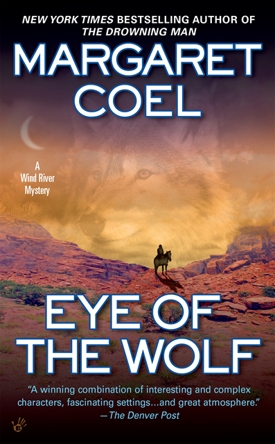 Margaret Coel - Eye of the Wolf, E-bok