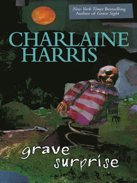 Charlaine Harris - Grave Surprise, E-bok
