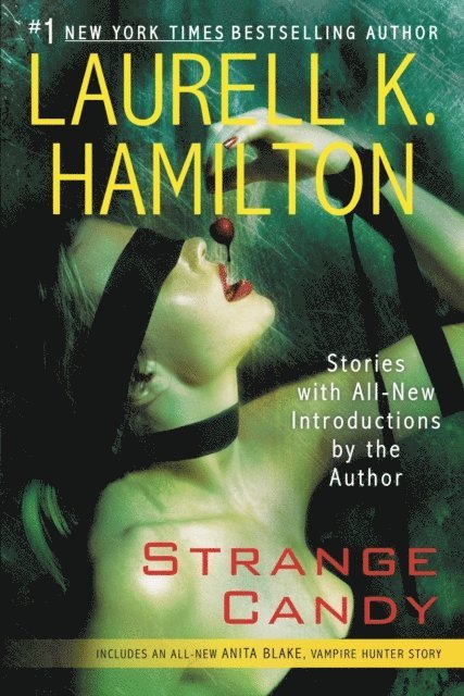 Laurell K. Hamilton - Strange Candy, E-bok