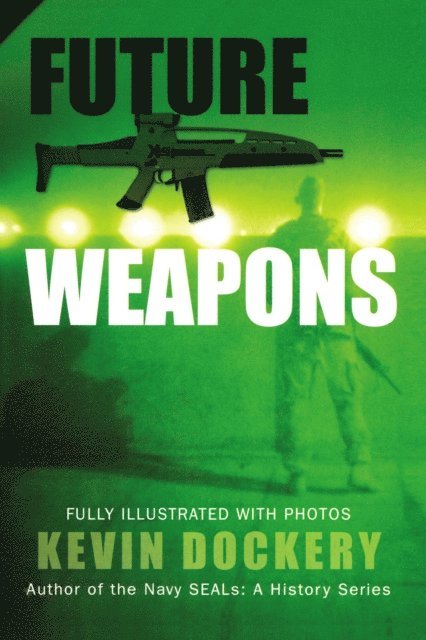 Kevin Dockery - Future Weapons, E-bok