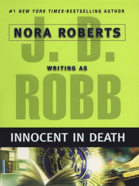 J. D. Robb - Innocent In Death, E-bok