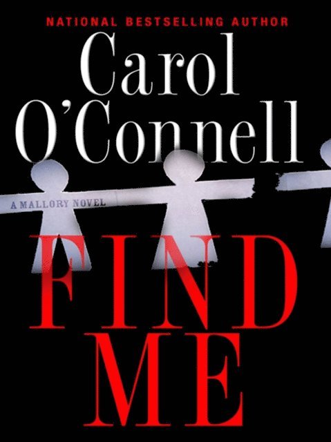 Carol O'Connell - Find Me, E-bok
