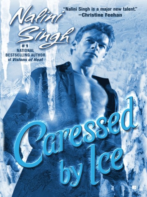 Nalini Singh - Caressed By Ice, E-bok