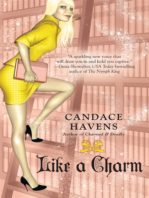 Candace Havens - Like a Charm, E-bok