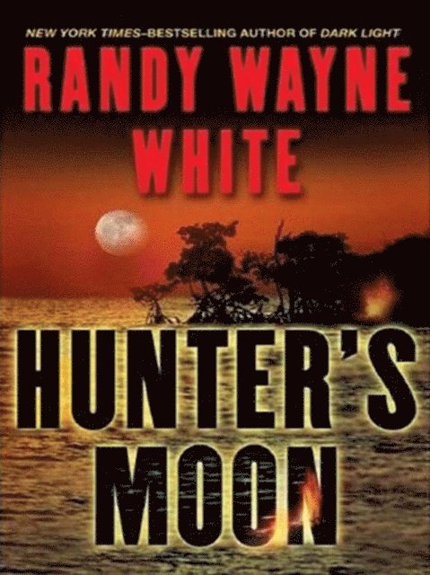 Randy Wayne White - Hunter's Moon, E-bok