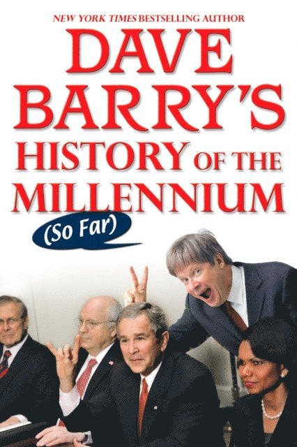 Dave Barry - Dave Barry's History of the Millennium (So Far), E-bok