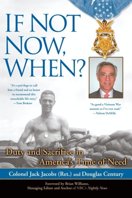 Douglas Century, Colonel Jack Jacobs - If Not Now, When?, E-bok