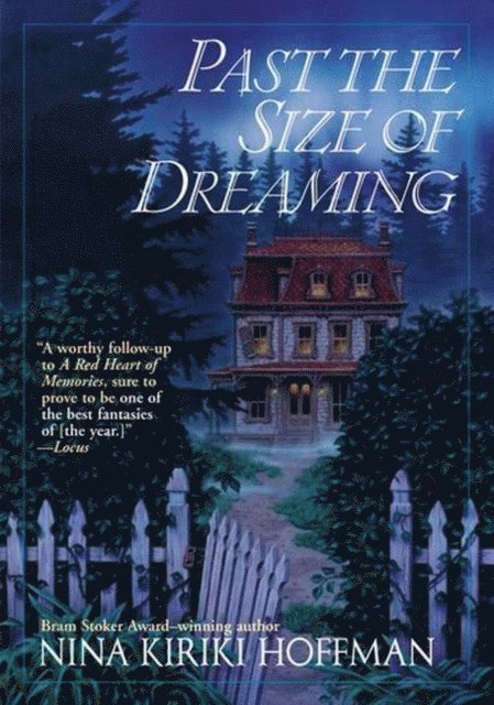 Nina Kiriki Hoffman - Past the Size of Dreaming, E-bok