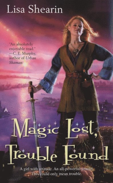 Lisa Shearin - Magic Lost, Trouble Found, E-bok