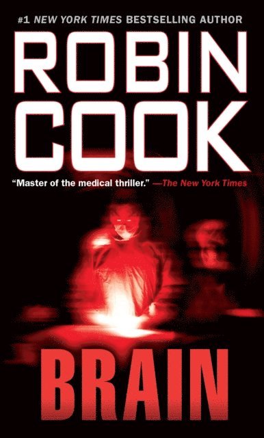 Robin Cook - Brain, E-bok
