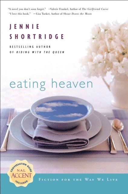 Jennie Shortridge - Eating Heaven, E-bok
