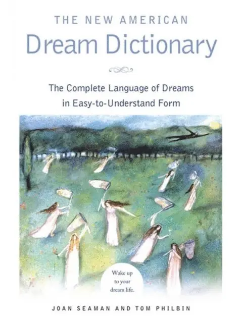 Tom Philbin, Joan Seaman - New American Dream Dictionary, E-bok. Tillgänglighet: Lägg i varukorg