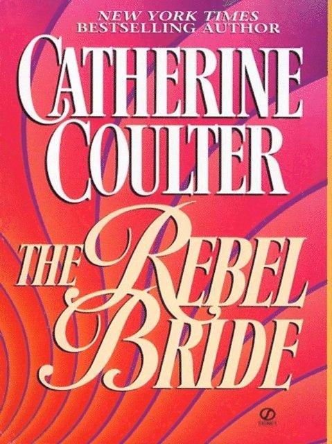 Catherine Coulter - Rebel Bride, E-bok