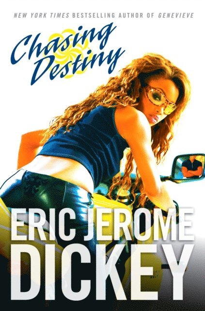 Eric Jerome Dickey - Chasing Destiny, E-bok