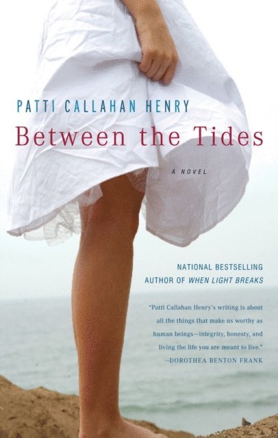 Patti Callahan Henry - Between The Tides, E-bok