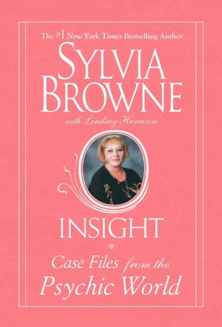 Sylvia Browne - Insight, E-bok